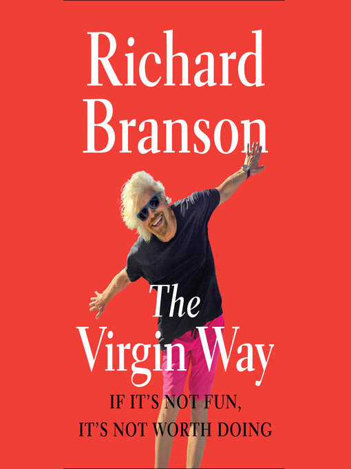 Title details for The Virgin Way by Richard Branson - Available